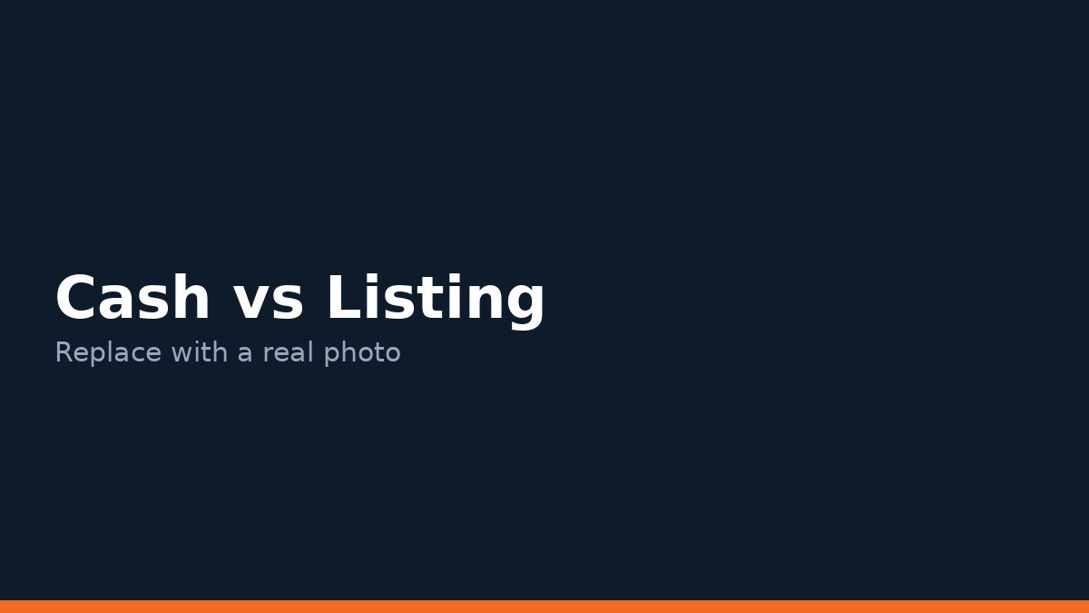 Comparing a cash offer to a traditional listing