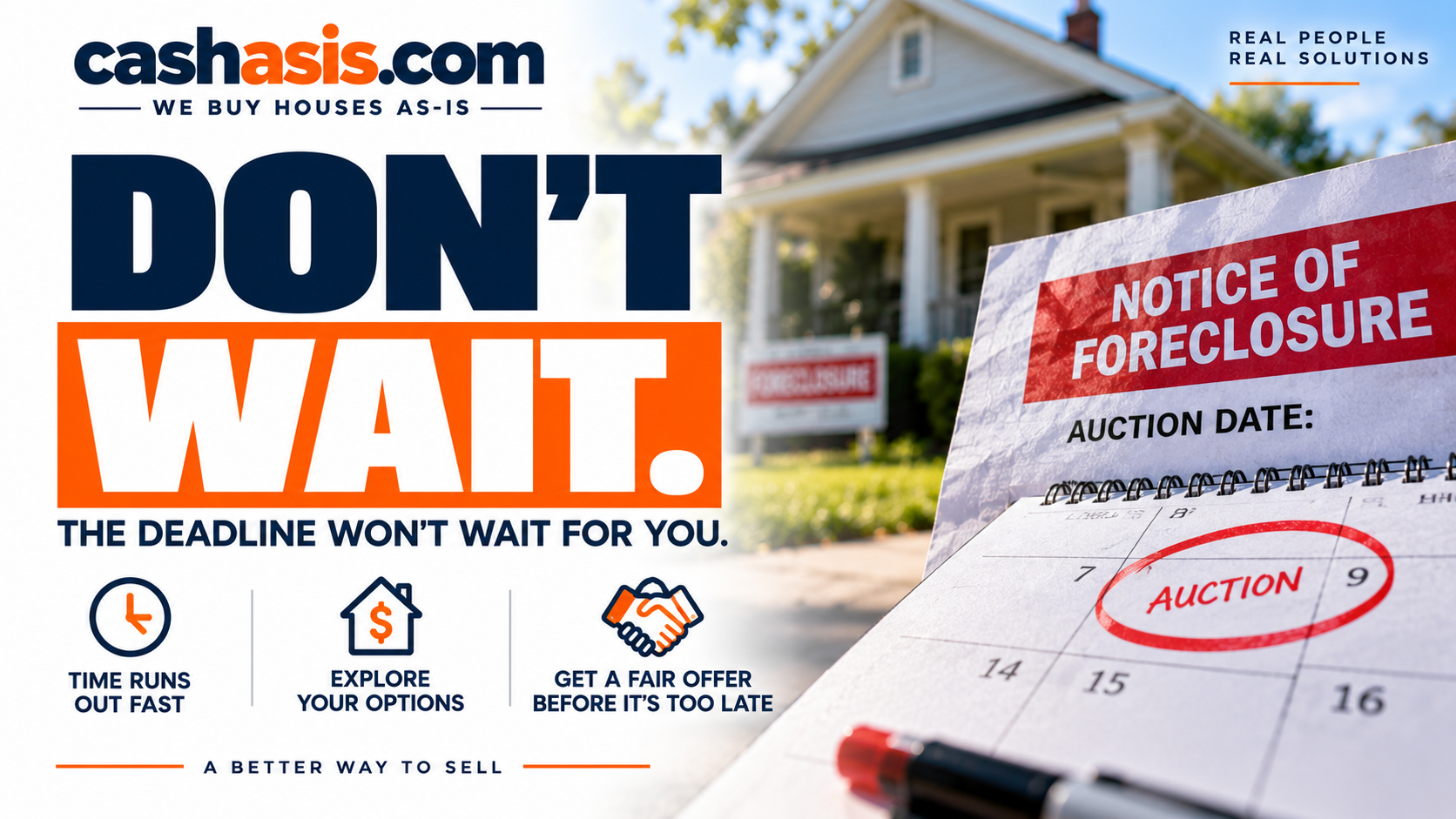 Don’t wait before foreclosure — the deadline won’t wait for you
