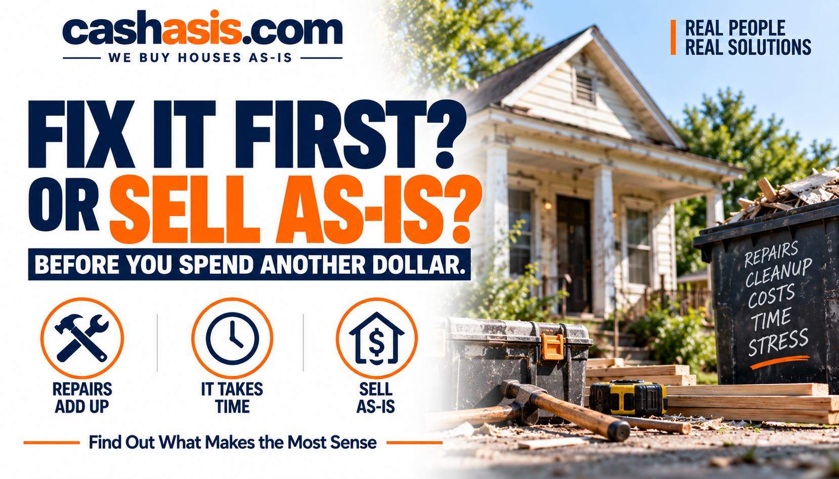 Fix it first or sell as-is — compare repairs, time, and selling the property as-is with CashAsIs