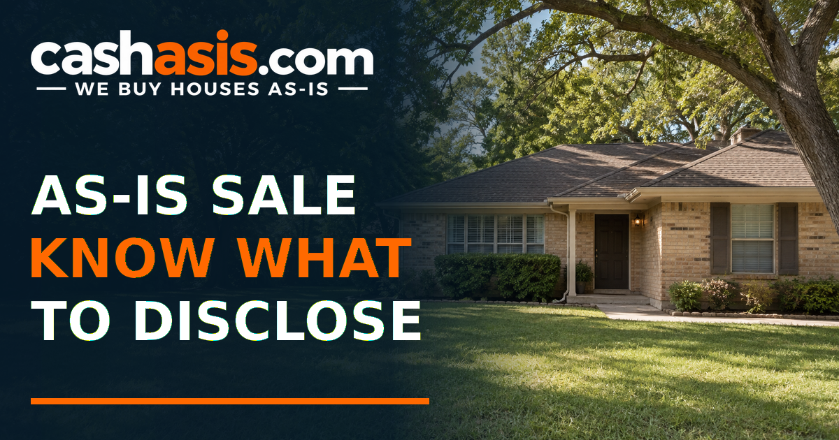 Illustrative older Houston-area brick house with the headline As-Is Sale Know What to Disclose and the official Cash As-Is logo